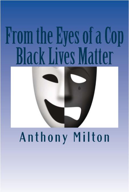 From the Eyes of a Cop Black Lives Matter