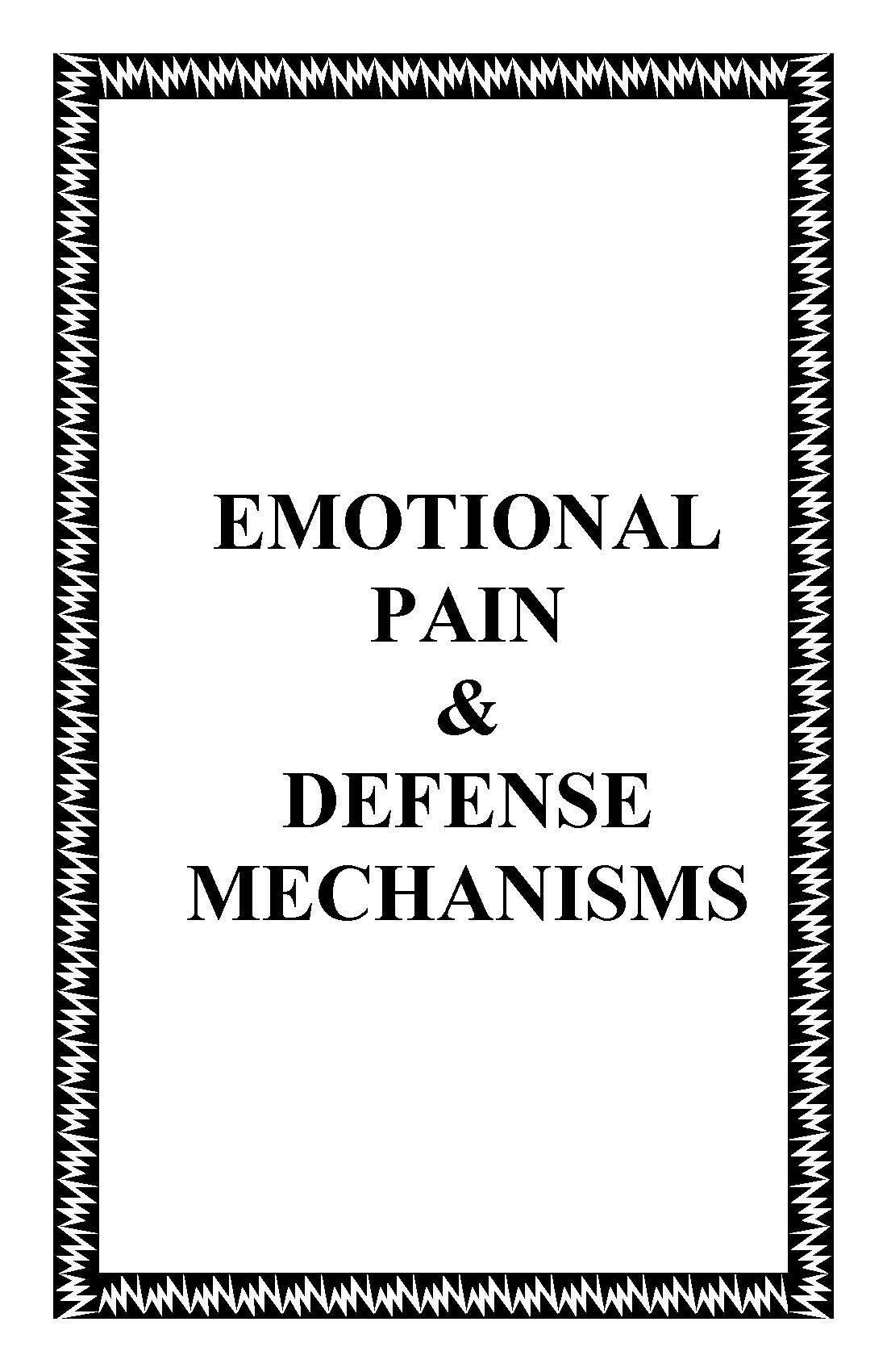 EmotionalPainAndDefenseMechanisms.LEM.160.01.050516.Cover